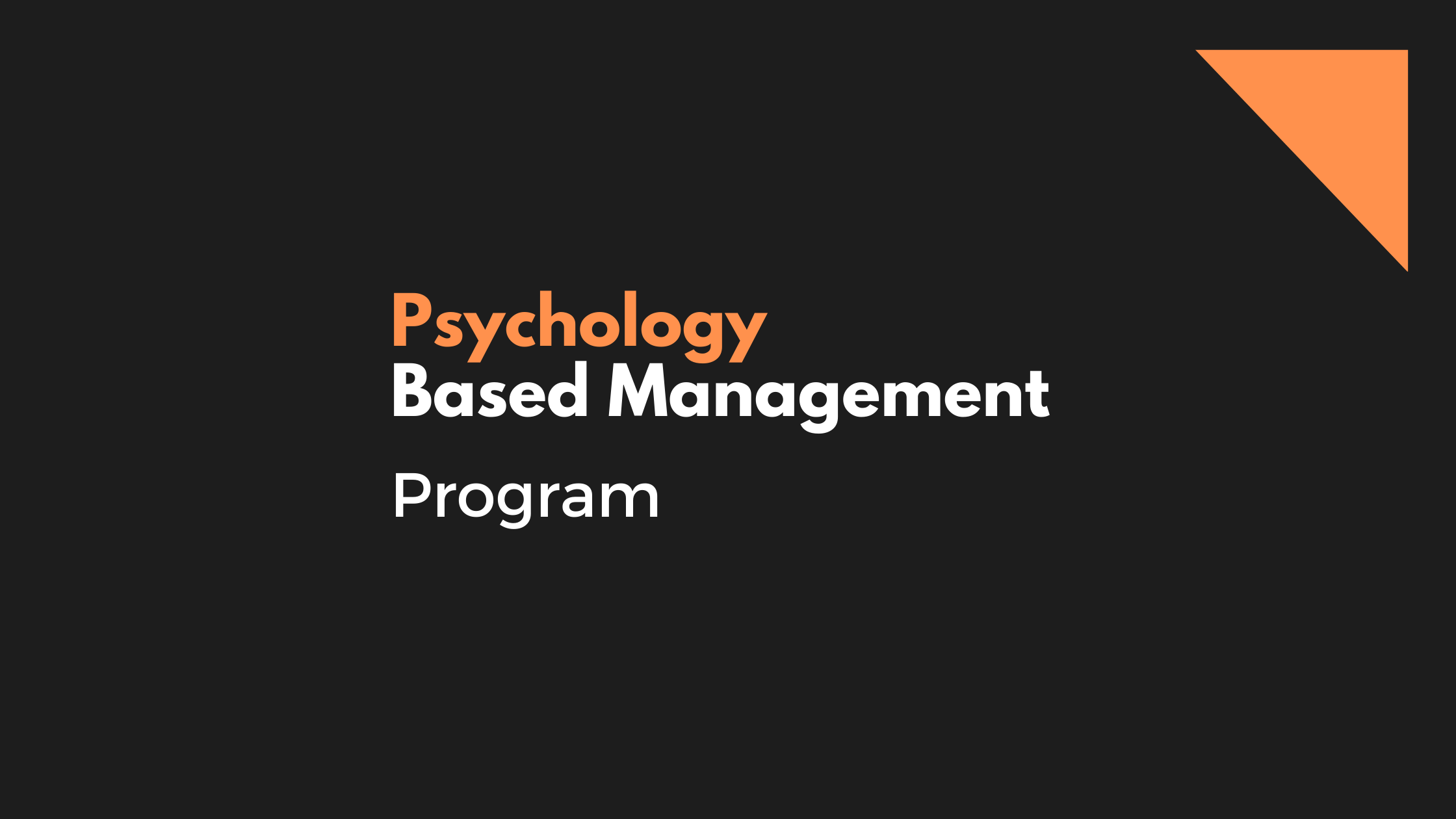 Psychology-Based Management